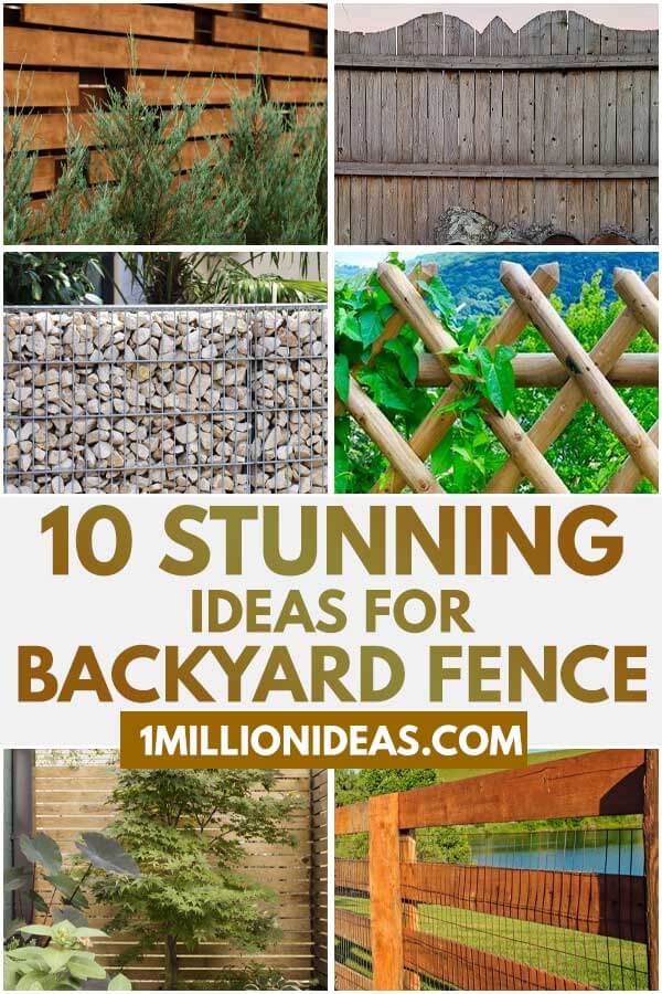 10 Stunning Ideas For Backyard Fence