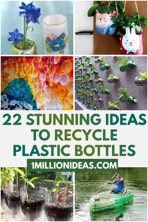 22 Stunning Ideas To Recycle Plastic Bottles