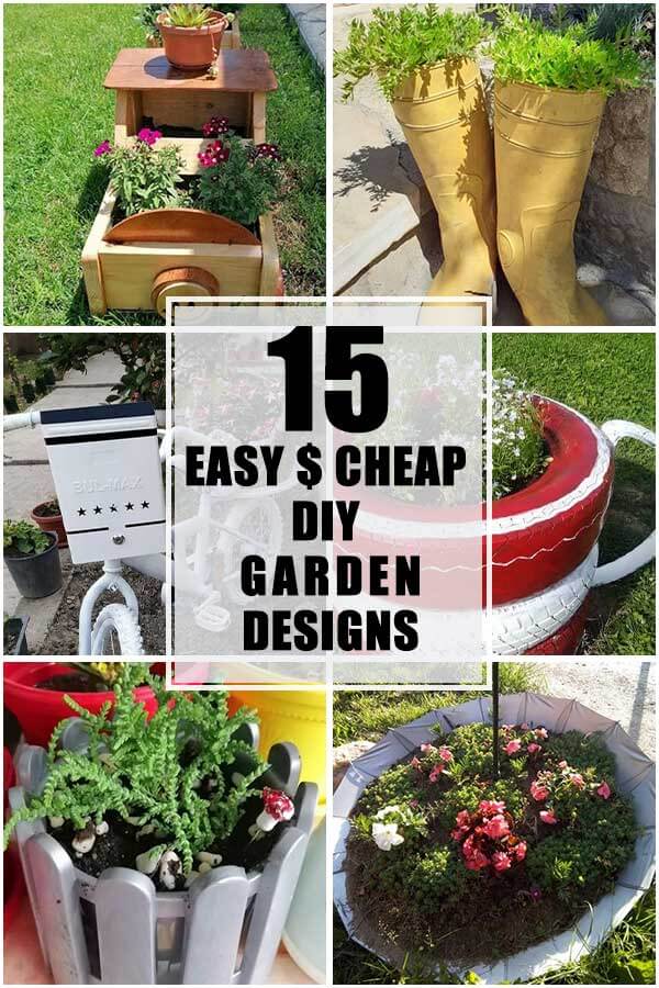 Easy And Inexpensive Diy Garden Designs