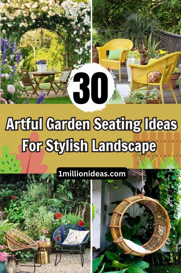 30 Artful Garden Seating Ideas For Stylish Landscape