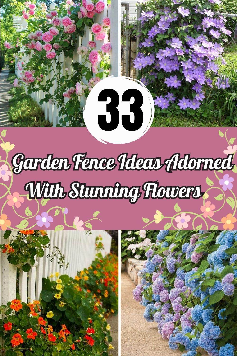 33 Garden Fence Ideas Adorned With Stunning Flowers - 209