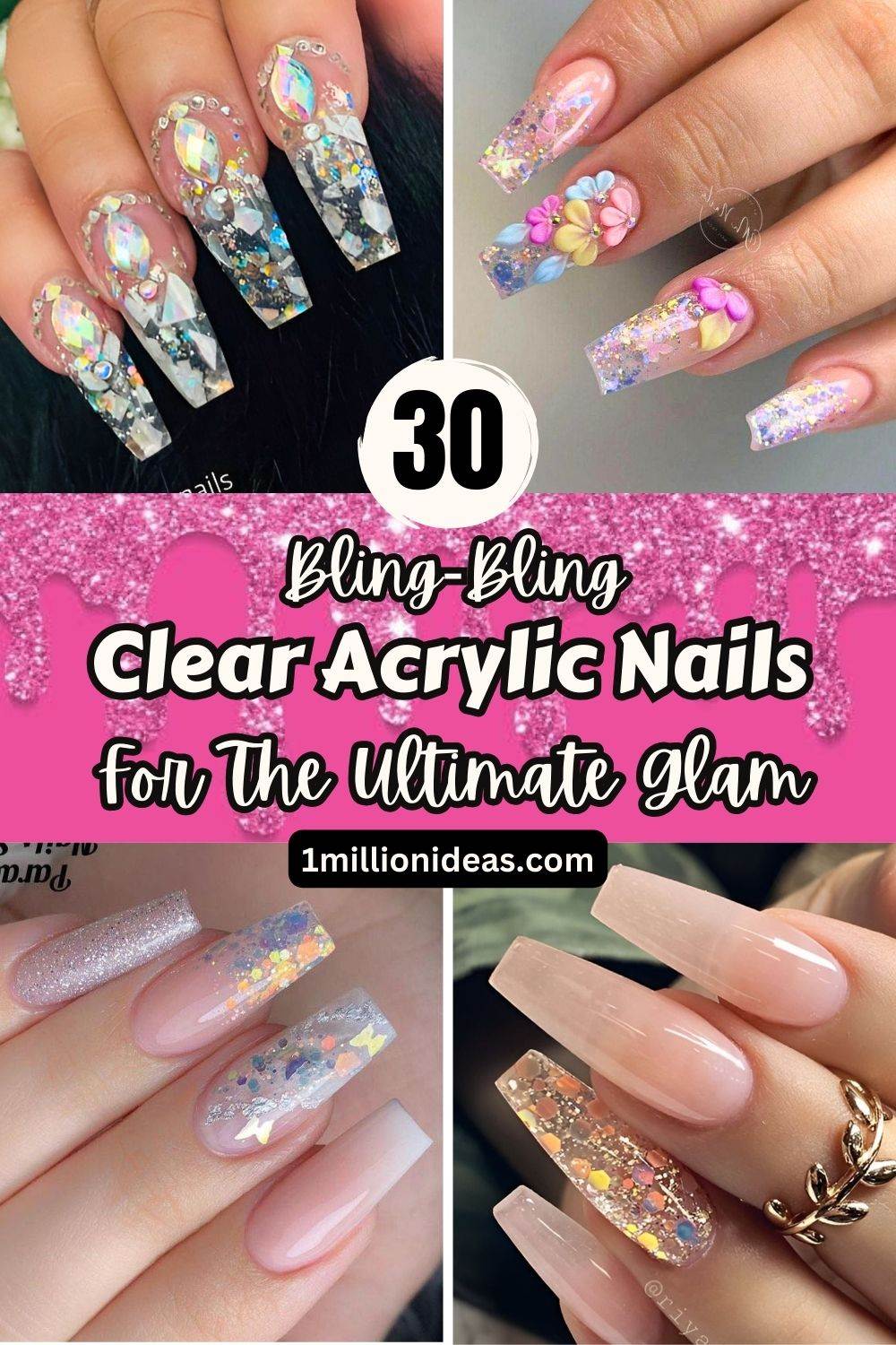 30 Bling-Bling Clear Acrylic Nails For The Ultimate Feminine Glam - 191